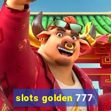 slots golden 777