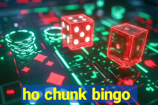 ho chunk bingo