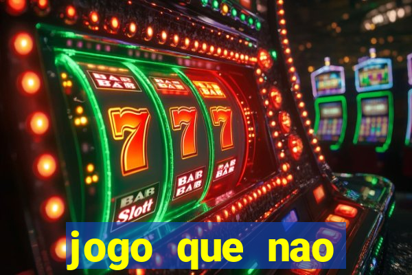 jogo que nao precisa depositar para jogar