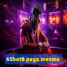 65bet6 paga mesmo