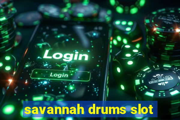 savannah drums slot