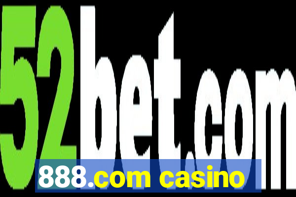 888.com casino