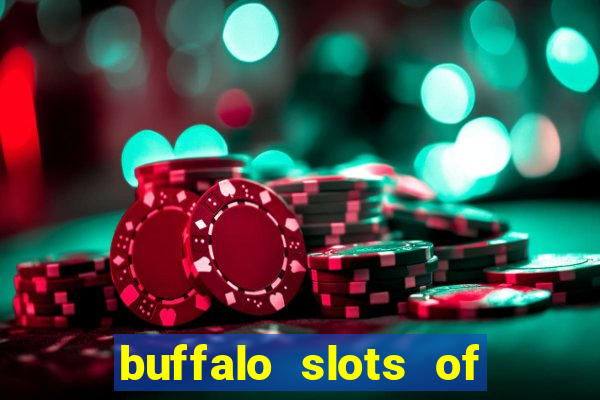 buffalo slots of cash casino