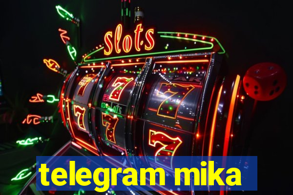 telegram mika