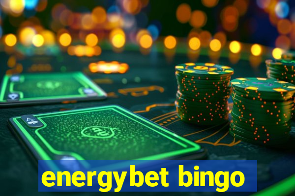 energybet bingo