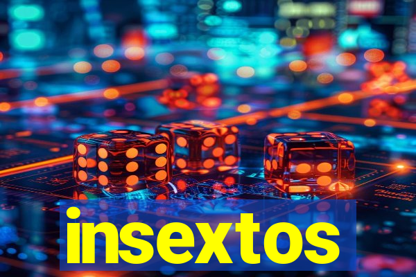 insextos