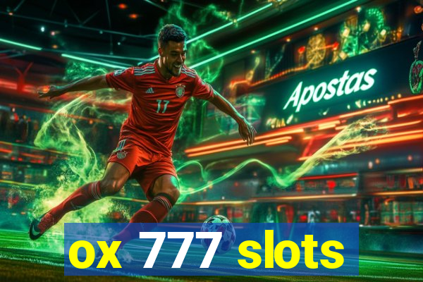 ox 777 slots