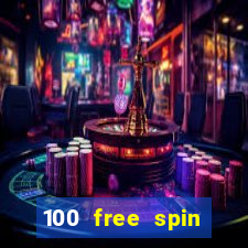 100 free spin casino promotions