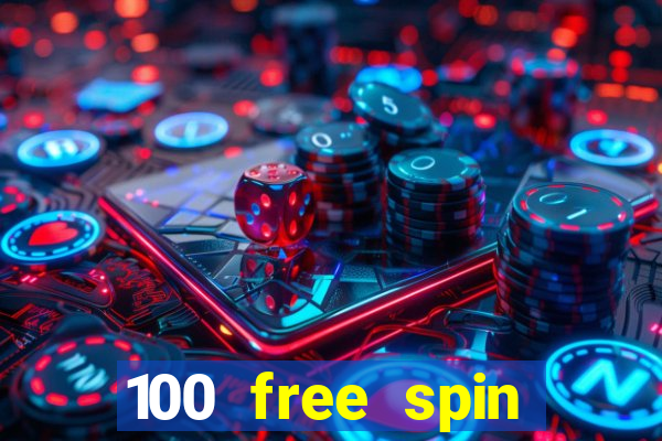 100 free spin casino promotions