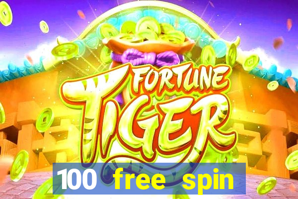 100 free spin casino promotions