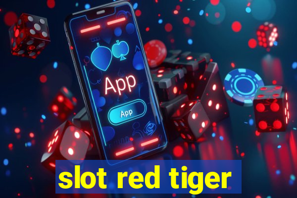 slot red tiger