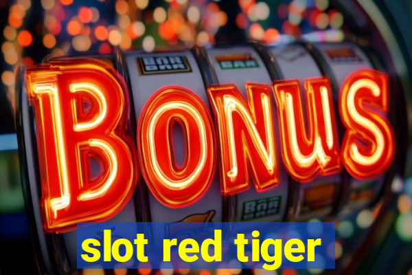 slot red tiger