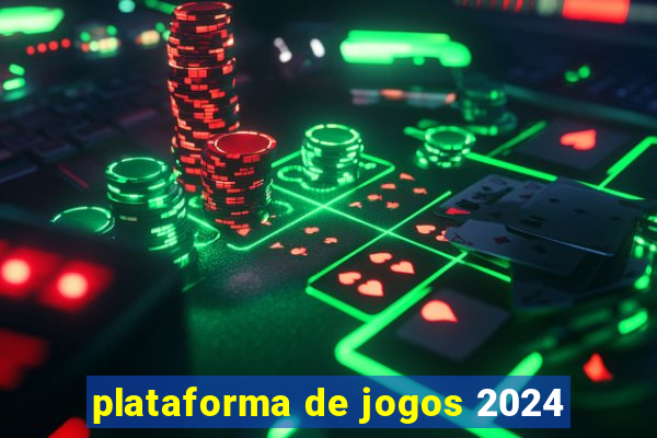 plataforma de jogos 2024