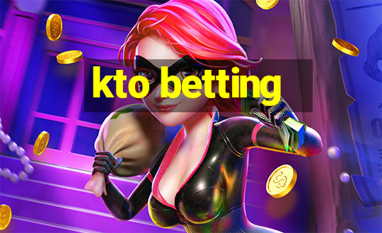 kto betting