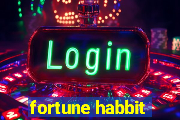 fortune habbit