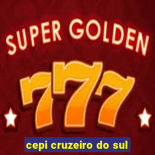 cepi cruzeiro do sul