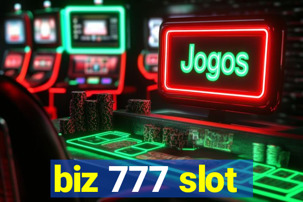 biz 777 slot