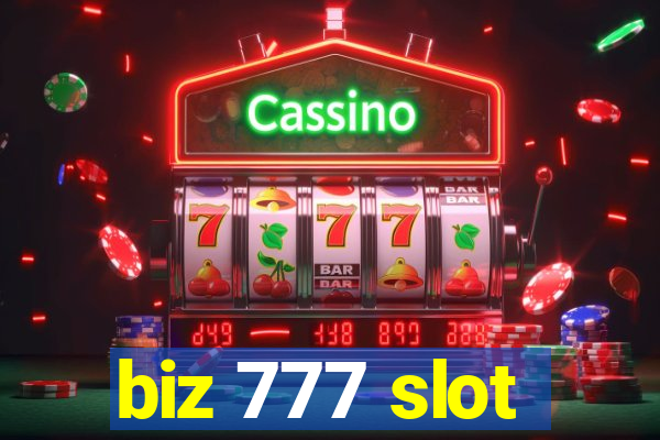 biz 777 slot