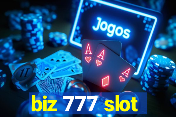 biz 777 slot