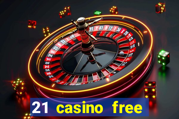 21 casino free spins no deposit