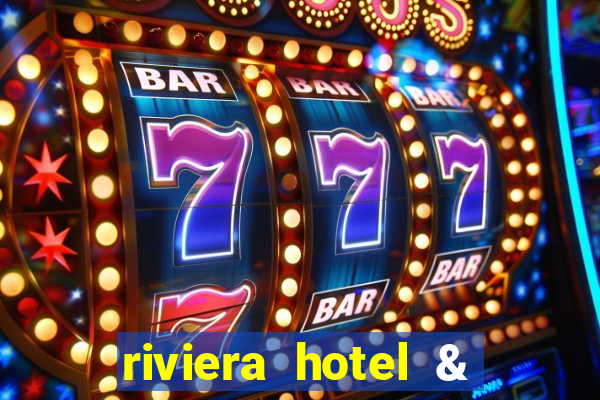 riviera hotel & casino las vegas nv