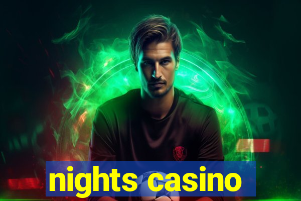 nights casino