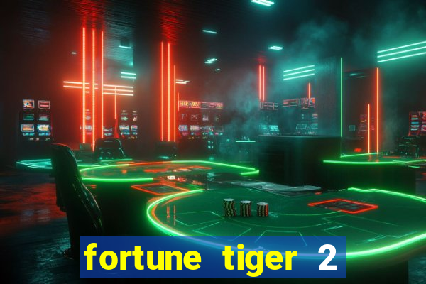 fortune tiger 2 demo grátis