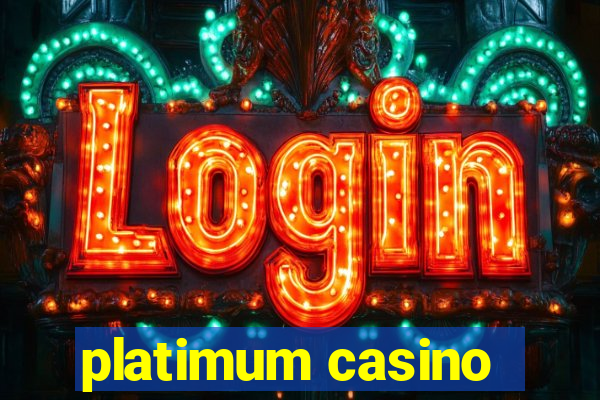 platimum casino