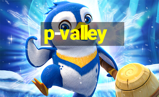 p-valley