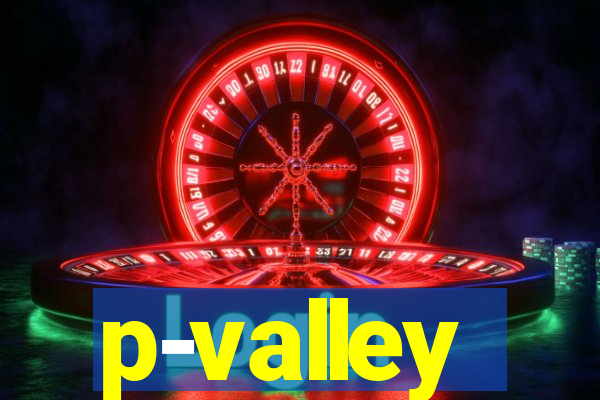 p-valley