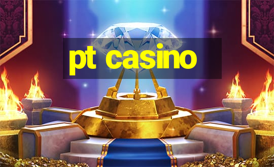 pt casino