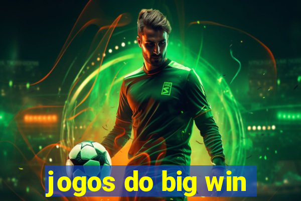 jogos do big win