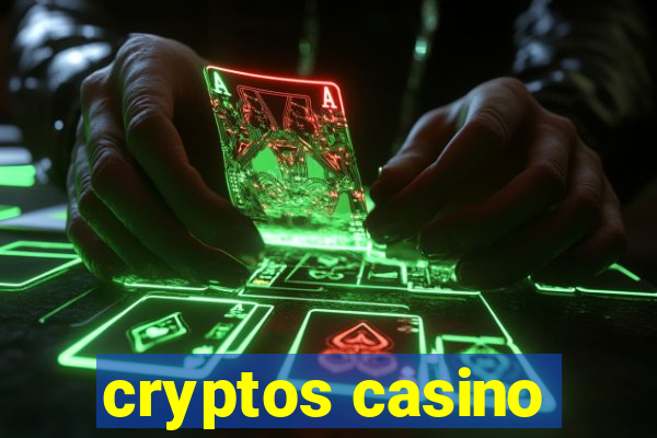 cryptos casino