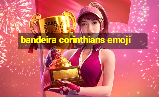 bandeira corinthians emoji