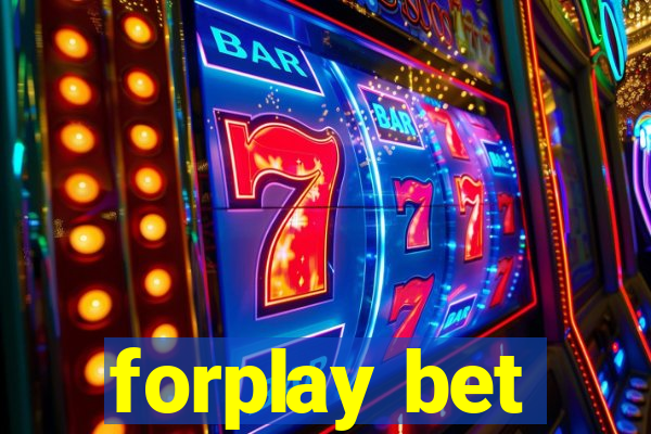 forplay bet