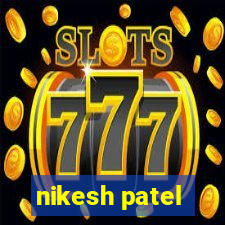 nikesh patel