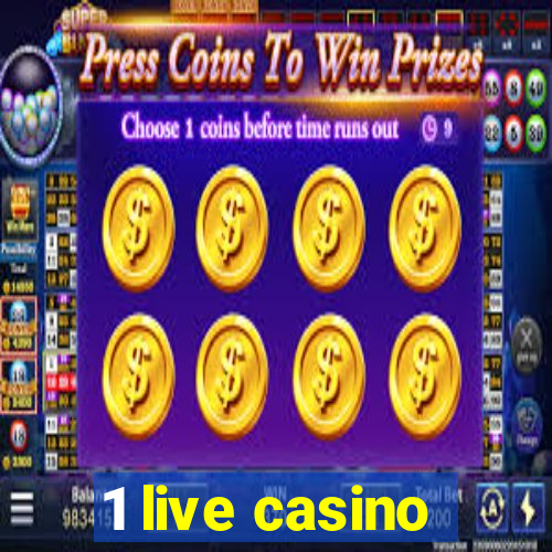 1 live casino