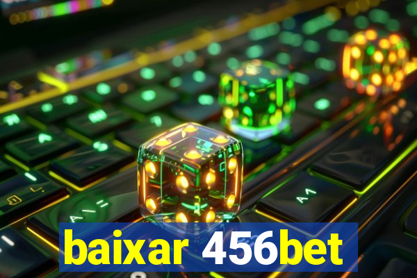 baixar 456bet