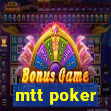 mtt poker