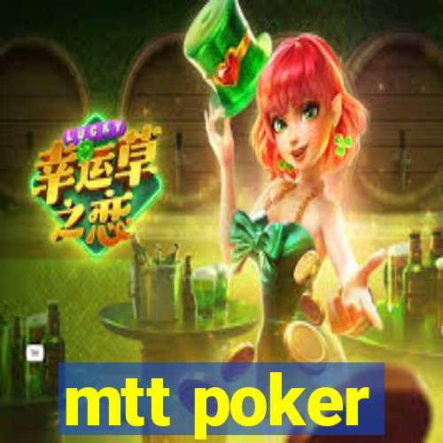 mtt poker