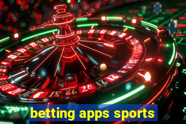 betting apps sports