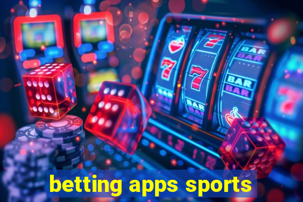 betting apps sports