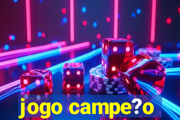 jogo campe?o