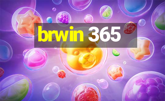 brwin 365