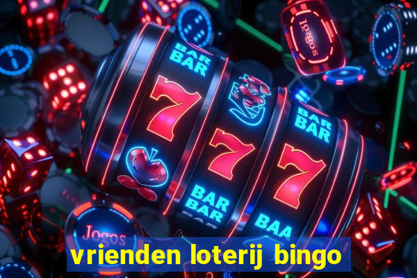 vrienden loterij bingo