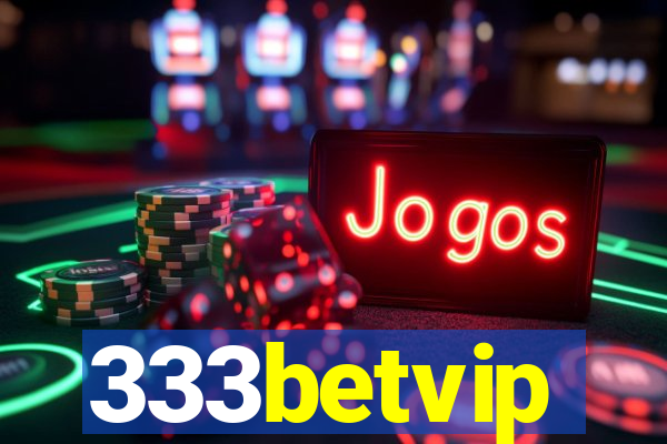 333betvip