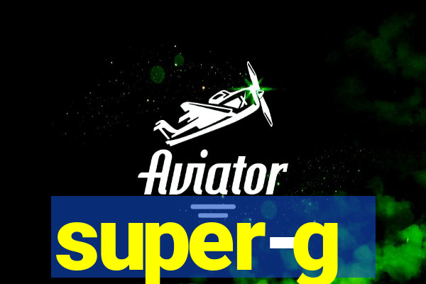 super-g