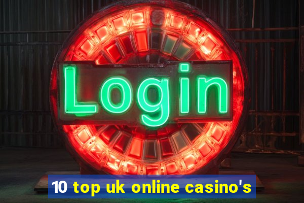 10 top uk online casino's