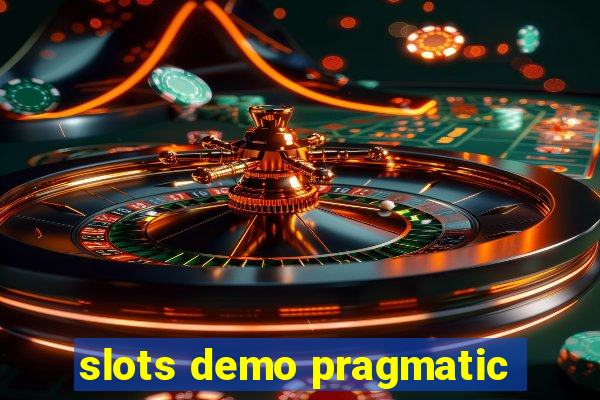 slots demo pragmatic