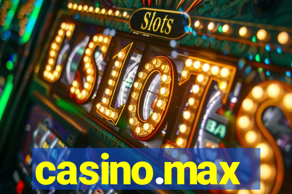 casino.max